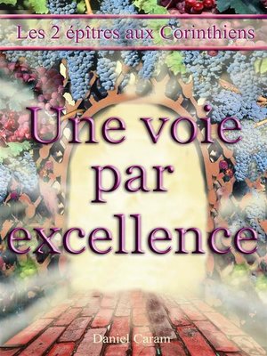 cover image of Une voie par excellence